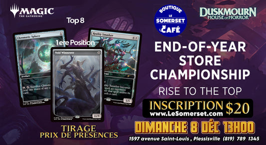 TOURNOI MTG : END OF YEAR CHAMPIONSHIP - DUSKMOURN - 8 DÉCEMBRE 2024 13H00