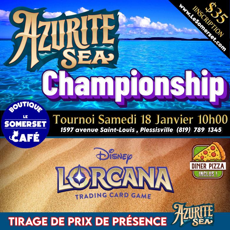 INSCRIPTION TOURNOI - DISNEY LORCANA AZURITE SEA CHAMPIONSHIP - 18 JANVIER 2025