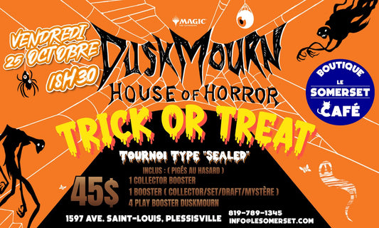 TOURNOI MTG : TRICK OR TREAT DUSKMOURN - 25 OCTOBRE 18H30